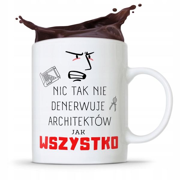 Kubek Architekta Projektanta Wszystko Denerwuje Z Nadrukiem Ze Zdjęciem zdjęcie 1