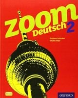 Zoom Deutsch 2: Student Book Corinna Schicker, Marcus Waltl, Chalin Malz