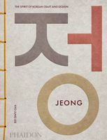 Jeong: The Spirit of Korean Craft and Design Hyo Jung Lee