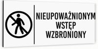 Tabliczka informacyjna WSTĘP WZBRONIONY Aluminium BIAŁA Dibond NIERDZEWNA