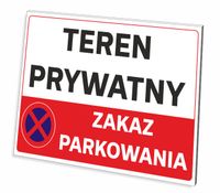 TABLICZKA TEREN PRYWATNY ZAKAZ PARKOWANIA GRUBA 3 MM 32x21 CM UV