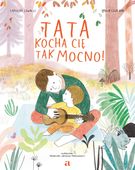 Tata kocha cię tak mocno!