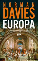 Europa. Rozprawa historyka z historią Norman Davies