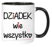 KUBEK Z NADRUKIEM ŚMIESZNY PREZENT DZIEŃ DZIADKA URODZINY IMIENINY DZIADEK