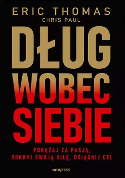 Dług wobec siebie. Podążaj za pasją.. zdjęcie 1