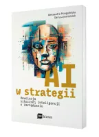 AI w strategii: rewolucja sztucznej inteligencji w zarządzaniu