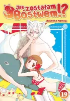 Jak zostałam Bóstwem!? Tom 19