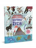 Historia życia. Moja pierwsza książka o ewolucji