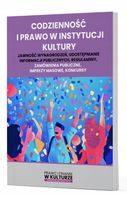 Codzienność i prawo w instytucji kultury - praca zbiorowa