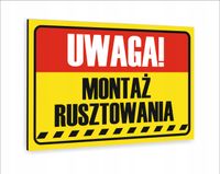 Tabliczka znak informacyjny dibond nadruk UV 30x20 UWAGA MONTAŻ RUSZOWANIA