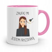 Kubek Różowy Dla Fryzjera Zaufaj Jestem Fryzjerką Z Nadrukiem Ze Zdjęciem