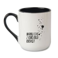 KUBEK "MARNUJ CZAS Z KIMS KOGO KOCHASZ!" Wzór - Elegant Coffee Czarny 330 ml