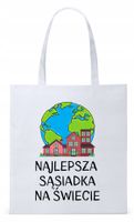 Torba Biała Eco Shopper Dla Sąsiada Sąsiadki Z Nadrukiem Ze Zdjęciem