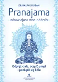 Pranajama. Uzdrawiająca moc oddechu, wydanie 2