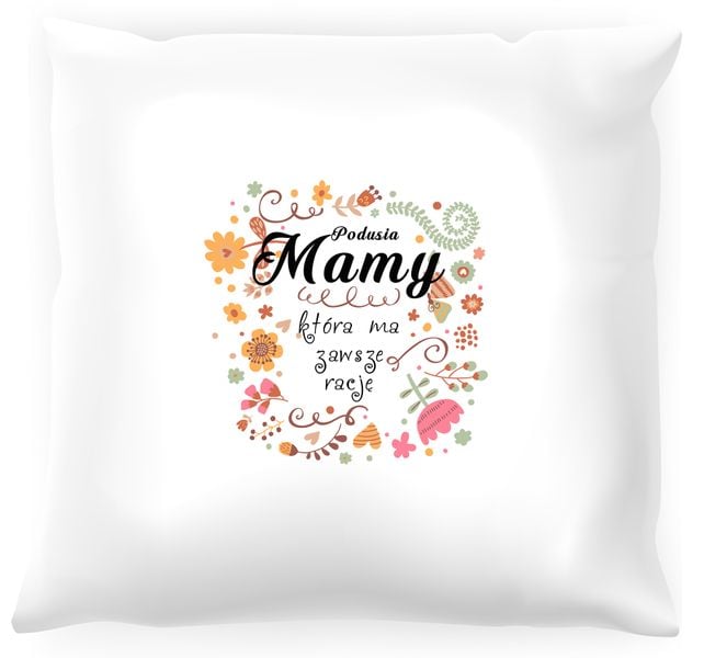 Poduszka Mamy, która ma zawsze racje zdjęcie 1