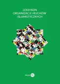 Leksykon organizacji i ruchów islamistycznych