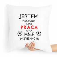 Poduszka Prezent Dla Piłkarza Jestem Piłkarzem Z Nadrukiem Ze Zdjęciem