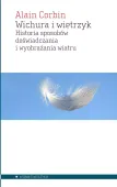 Wichura i wietrzyk. Historia sposobów...