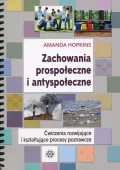 Zachowania Prospołeczne I Antyspołeczne. Ćwiczenia Rozwijające I Kształtuj