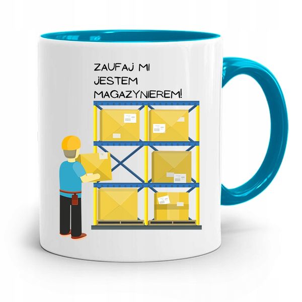 Kubek Błękitny Dla Magazyniera Zaufaj Mi Jestem Z Nadrukiem Ze Zdjęciem zdjęcie 1