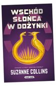 IGRZYSKA ŚMIERCI T. 5 WSCHÓD SŁOŃCA W DOŻYNKI SUZANNE COLLINS