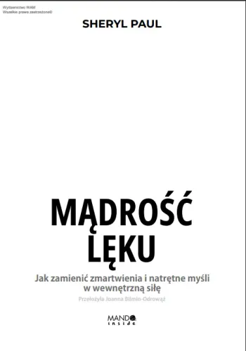 Mądrość lęku. Jak zamienić zmartwienia... na Arena.pl