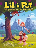 Lil i Put. Jak przelać kota do kieliszka? Tom 1