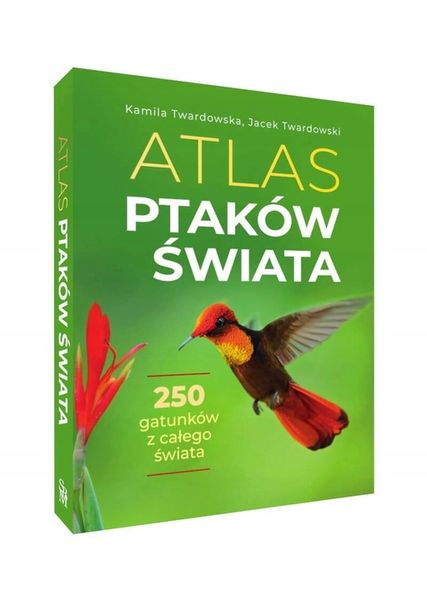 PTAKI ŚWIAT ATLAS PTAKÓW ŚWIATA 250 GATUNKÓW TWARDA OPRAWA KSIĄŻKA PREZENT zdjęcie 1