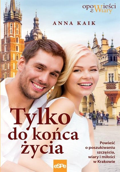 Tylko do końca życia Anna Kaik zdjęcie 1