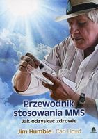 PRZEWODNIK STOSOWANIA MMS JAK ODZYSKAĆ ZDROWIE
