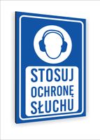 Tabliczka znak informacyjny nadruk uv DIBOND 30x20 STOSUJ OCHRONĘ SŁUCHU