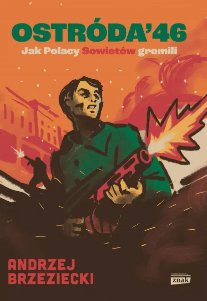 Ostróda '46. Jak Polacy Sowietów gromili zdjęcie 1