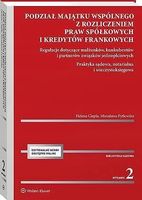 Podział majątku wspólnego z rozliczeniem praw.. - Helena Ciepła