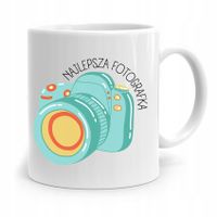 Kubek Dla Fotografa Najlepsza Fotografka Prezent Z Nadrukiem Ze Zdjęciem