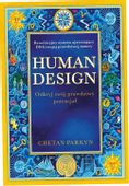 Human design Odkryj swój prawdziwy.. Chetan Parkyn