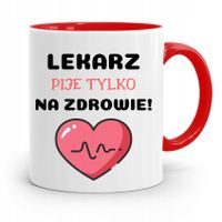 Kubek Czerwony Dla Doktora Pije Tylko Na Zdrowie Z Nadrukiem Ze Zdjęciem