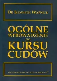 Ogólne wprowadzenie do Kursu cudów zdjęcie 1