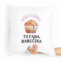 Poduszka Prezent Dla Córki To Fajna Babeczka Z Nadrukiem Ze Zdjęciem