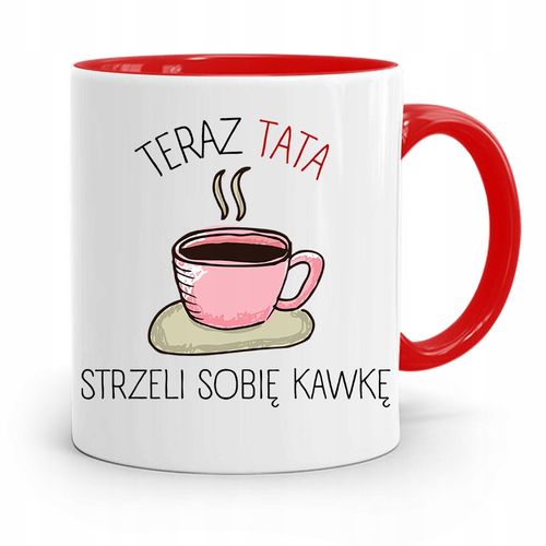 Kubek Czerwony Dla Taty Ojca Strzeli Sobie Kawkę Z Nadrukiem Ze Zdjęciem na Arena.pl