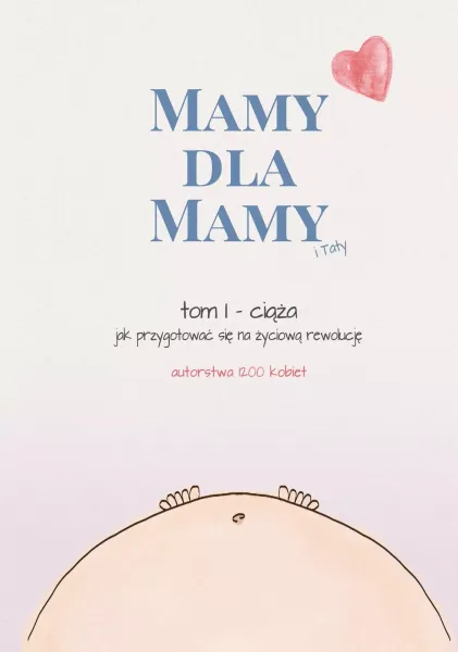 Mamy dla mamy. Tom I. Ciąża zdjęcie 1