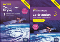 Nowe zrozumieć Fizykę podręcznik i zbiór zadań klasa 3 rozszerzenie