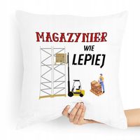 Poduszka Prezent Dla Magazyniera Wie Lepiej Z Nadrukiem Ze Zdjęciem