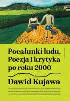 Pocałunki  ludu.  Poezja  i  krytyka po roku 2000