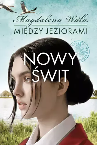 Między jeziorami. Tom 3. Nowy świt zdjęcie 1