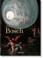 Hieronymus Bosch. The Complete Works. 40th Ed. (2021) Stefan Fischer