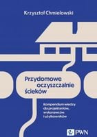 Przydomowe oczyszczalnie ścieków - Chmielowski Krzysztof