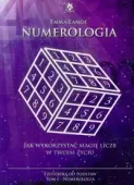 Numerologia. Ezoteryka od podstaw. Tom 1