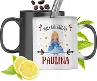 Dla Pauliny Kubek Magiczny Córki Dziecka Prezent Z Nadrukiem Ze Zdjęciem