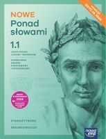 NOWE PONAD SŁOWAMI 1. KOMPLET PODRĘCZNIK + MATURALNE KARTY PRACY