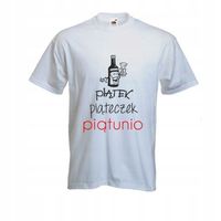 Koszulka T-SHIRT napis PIĄTEK PIĄTECZEK PIĄTUNIO